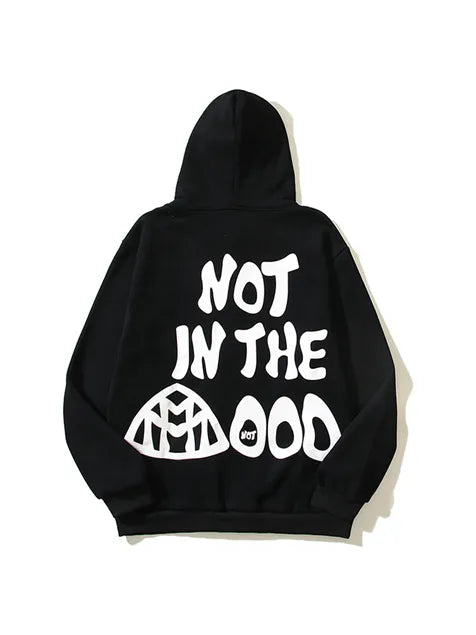 Not In The Mood Printed Hoodie