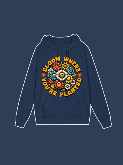 You're Planted Where Bloom Graphic Hoodie