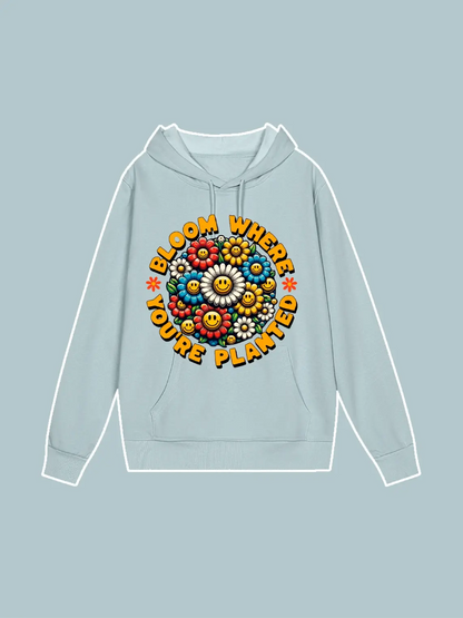 You're Planted Where Bloom Graphic Hoodie